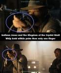 Indiana Jones and the Kingdom of the Crystal Skull mistake picture