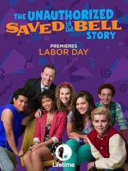 The Unauthorized Saved by the Bell Story