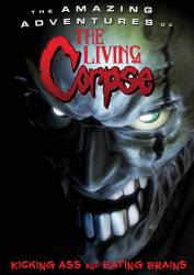 The Amazing Adventures of the Living Corpse picture