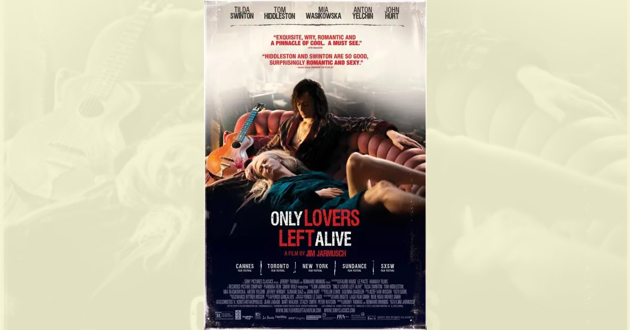 Only Lovers Left Alive 13 Quotes